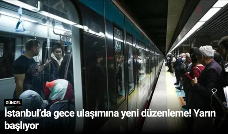 İstanbul’da gece ulaşımına yeni düzenleme! Yarın başlıyor