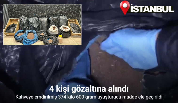 İstanbul’da kahveye emdirilmiş 374 kilo 600 gram uyuşturucu madde ele geçirildi