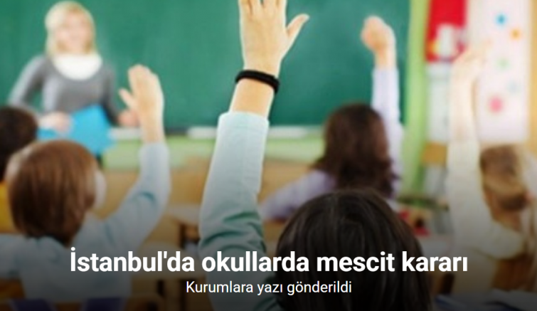 İstanbul’da okullarda mescit kararı