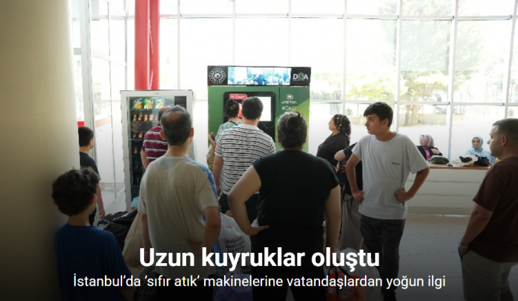 İstanbul’da ‘sıfır atık’ makinelerine vatandaşlardan yoğun ilgi