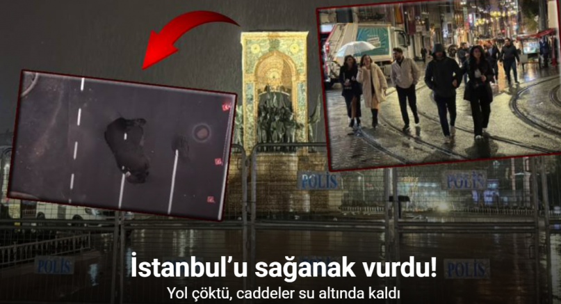 İstanbul’u sağanak vurdu! Yol çöktü, caddeler su altında kaldı