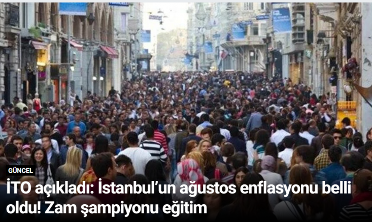 İTO açıkladı: İstanbul’un ağustos enflasyonu belli oldu! Zam şampiyonu eğitim