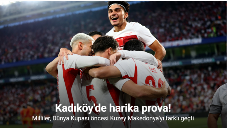 Kadıköy'de harika prova! Milliler, Dünya Kupası öncesi Kuzey Makedonya'yı farklı geçti