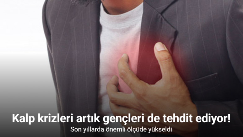 Kalp krizleri artık gençleri de tehdit ediyor