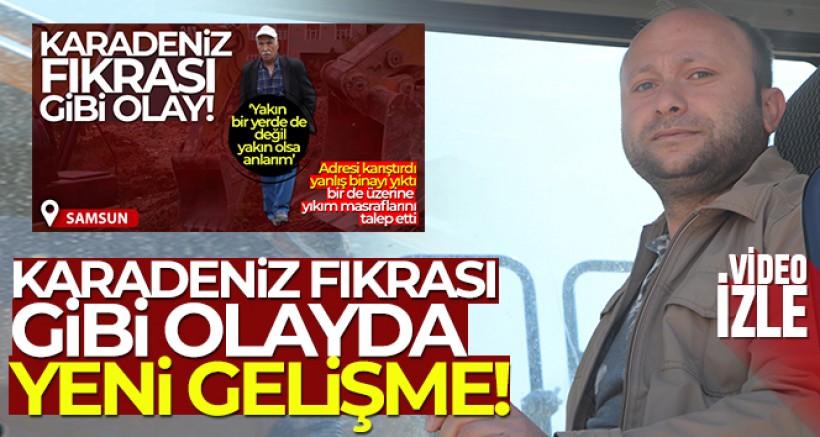 Karadeniz fıkrası gibi olayda yeni gelişme