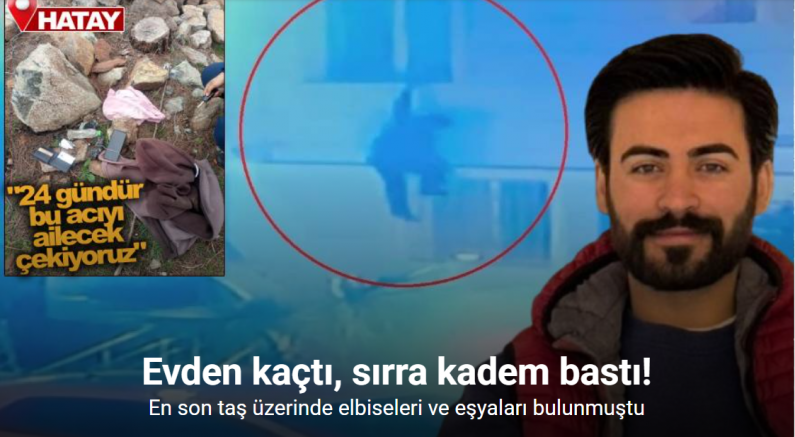 Kayıp genç 24 gündür aranıyor; en son taş üzerinde elbiseleri ve eşyaları bulunmuştu