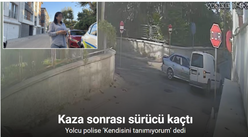 Kaza sonrası sürücü kaçtı, yolcu polise ’Kendisini tanımıyorum’ dedi