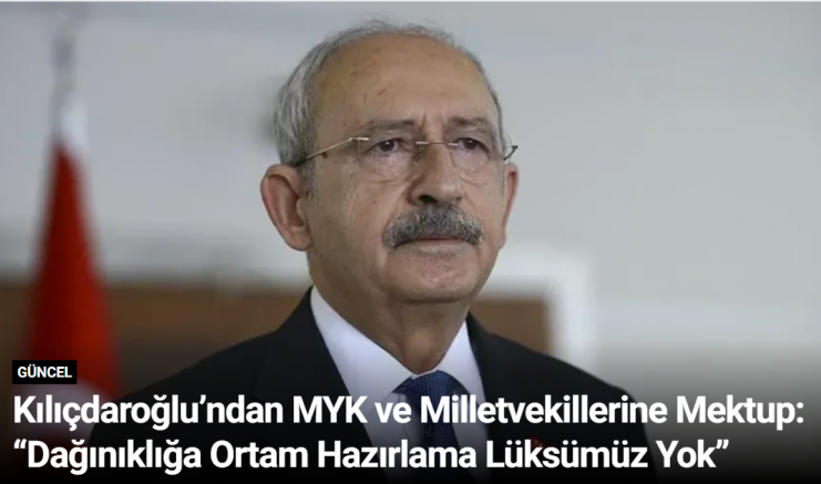 Kılıçdaroğlu’ndan MYK ve Milletvekillerine Mektup: “Dağınıklığa Ortam Hazırlama Lüksümüz Yok”