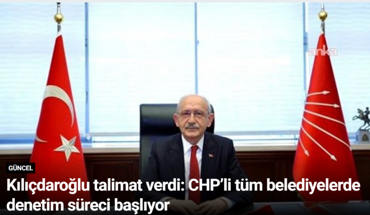 Kılıçdaroğlu talimat verdi: CHP’li tüm belediyelerde denetim süreci başlıyor