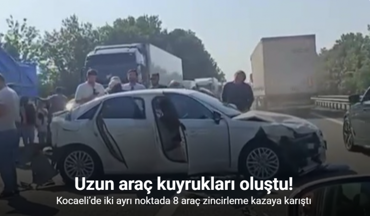 Kocaeli’de iki ayrı noktada 8 araç zincirleme kazaya karıştı