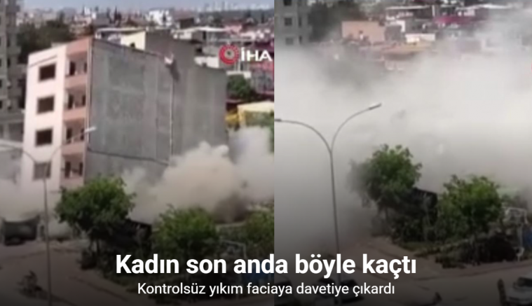 Kontrolsüz yıkım faciaya davetiye çıkardı: Kadın son anda böyle kaçtı
