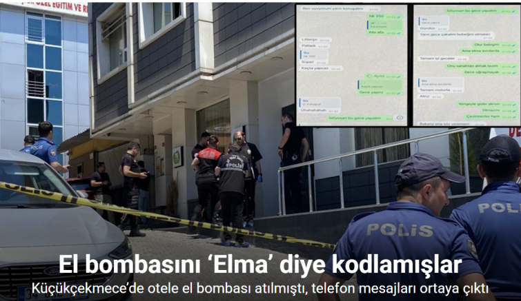 Küçükçekmece’de otele el bombası atılmıştı, telefon mesajları ortaya çıktı: El bombasını ‘Elma’ diye kodlamışlar