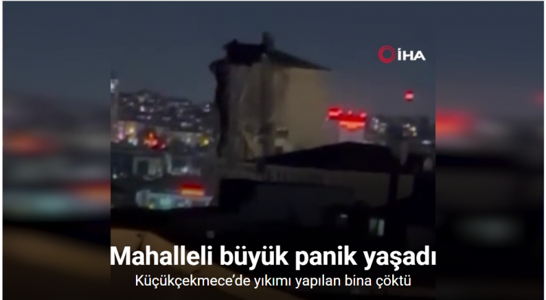 Küçükçekmece’de yıkımı yapılan bina çöktü