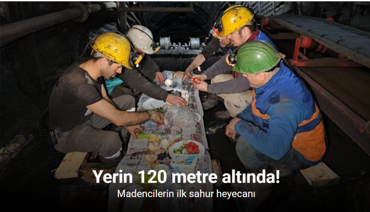 Madencilerin yerin 120 metre altında ilk sahur heyecanı