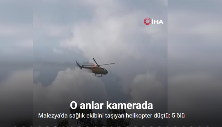 Malezya'da sağlık ekibini taşıyan helikopter düştü: 5 ölü