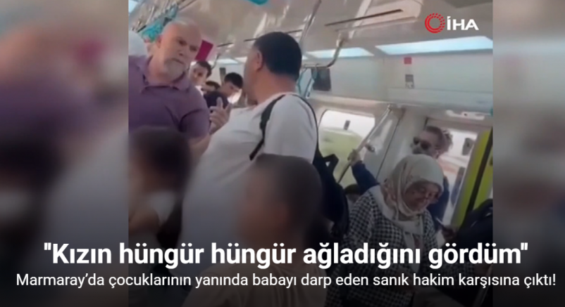 Marmaray’da çocuklarının yanında babayı darp eden sanık hakim karşısına çıktı