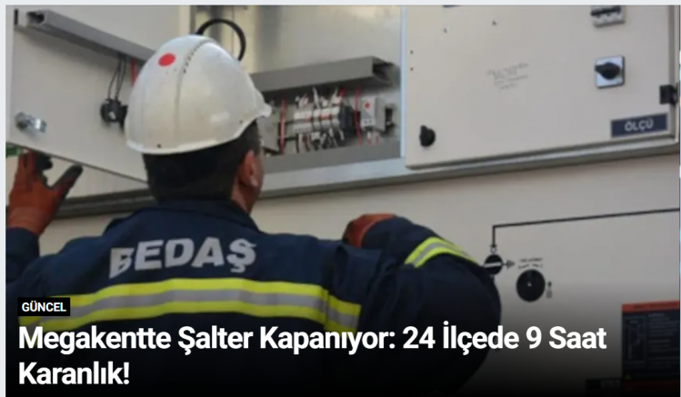 Megakentte Şalter Kapanıyor: 24 İlçede 9 Saat Karanlık!