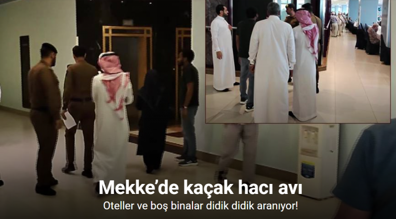 Mekke-i Mükerreme'de otellerde kaçak kontrolü