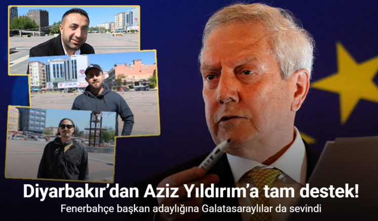 Memleketi Diyarbakır’dan Fenerbahçe başkan adaylığını açıklayan Aziz Yıldırım’a destek