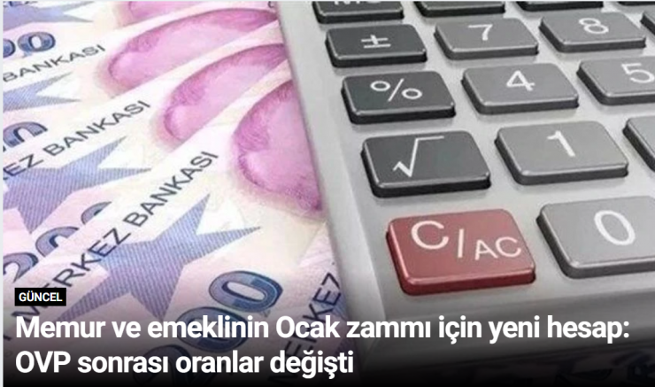 Memur ve emeklinin Ocak zammı için yeni hesap: OVP sonrası oranlar değişti