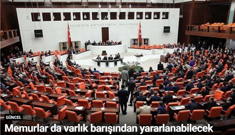 Memurlar da varlık barışından yararlanabilecek