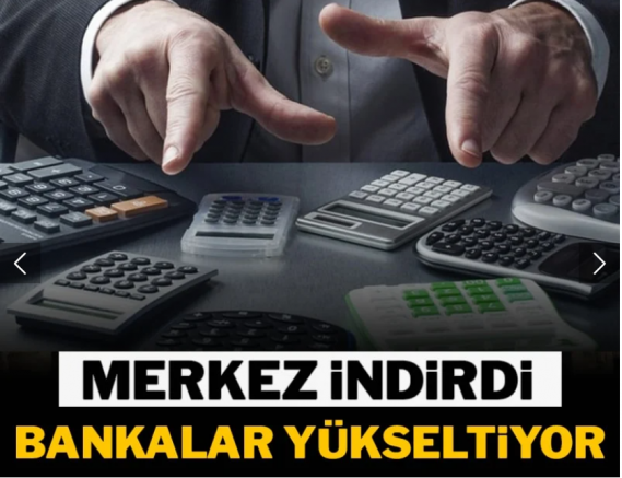 Merkez İndirdi, bankalar yükseltiyor