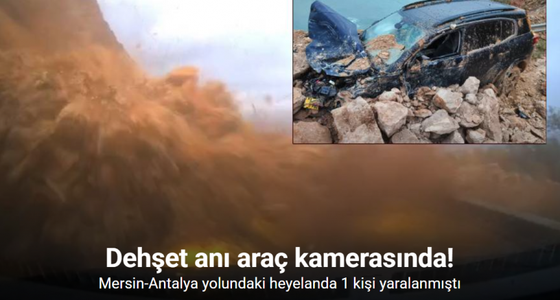 Mersin-Antalya yolundaki heyelan araç kamerasında