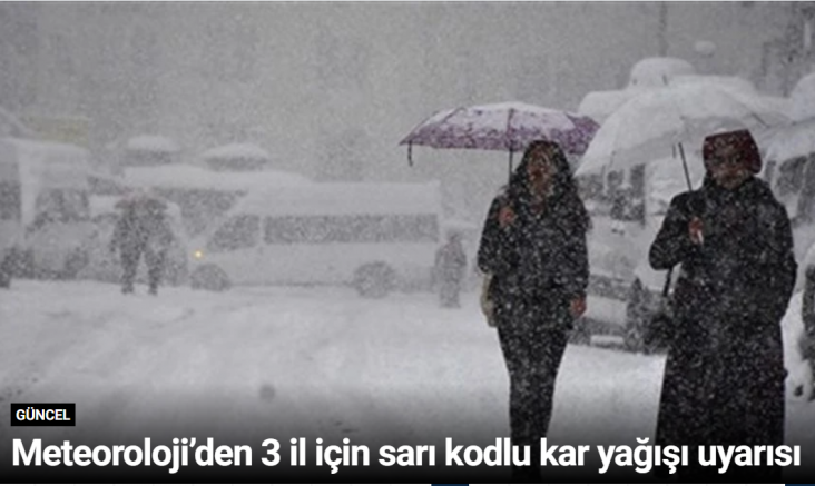 Meteoroloji’den 3 il için sarı kodlu kar yağışı uyarısı