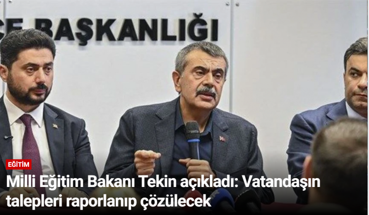 Milli Eğitim Bakanı Tekin açıkladı: Vatandaşın talepleri raporlanıp çözülecek