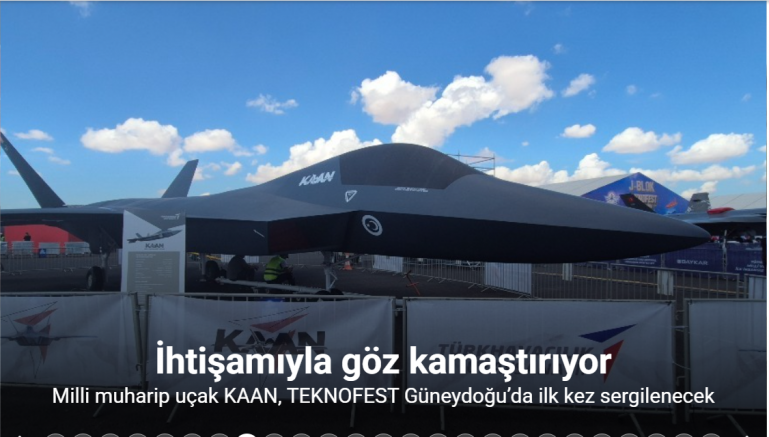 Milli muharip uçak KAAN, TEKNOFEST Güneydoğu’da ilk kez sergilenecek