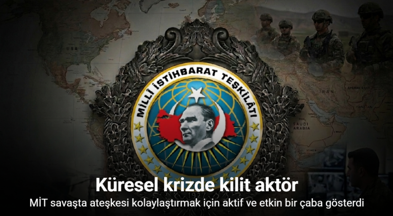 MİT savaşta ateşkesi kolaylaştırmak için aktif ve etkin bir çaba gösterdi