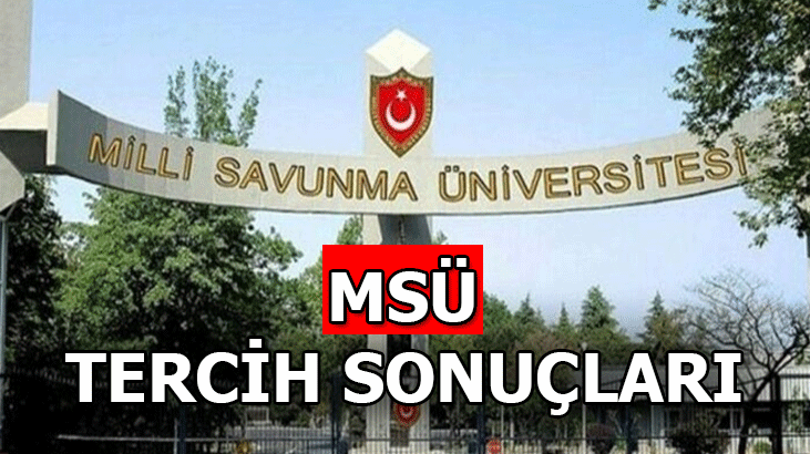 MSÜ tercih sonuçları 2021 açıklandı! MSÜ yerleştirme sonuçları sorgulama ekranı