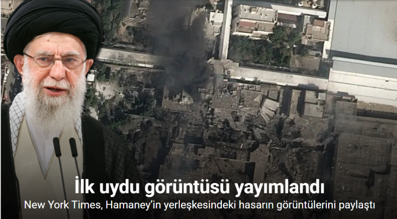 New York Times, İran dini lideri Hamaney’in yerleşkesindeki hasarın görüntülerini paylaştı