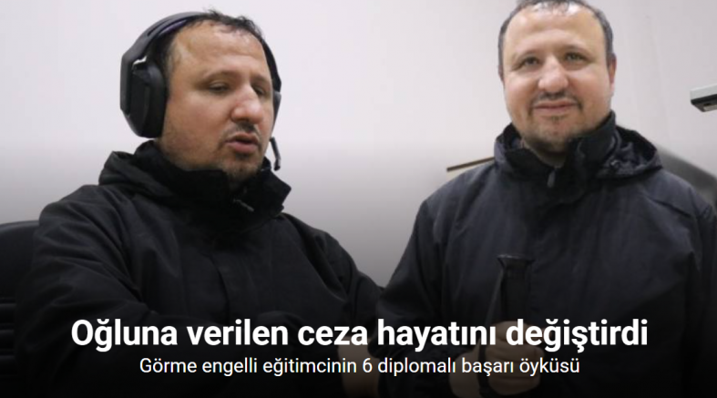 Oğluna verilen ceza hayatını değiştirdi: Görme engelli eğitimcinin 6 diplomalı başarı öyküsü