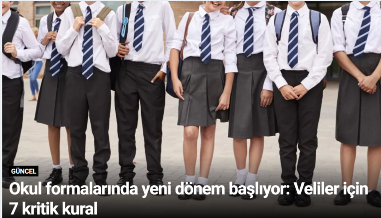 Okul formalarında yeni dönem başlıyor: Veliler için 7 kritik kural