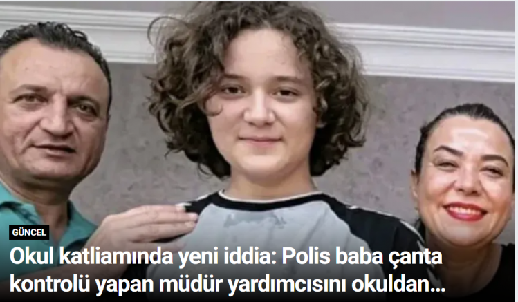 Okul katliamında yeni iddia: Polis baba çanta kontrolü yapan müdür yardımcısını okuldan uzaklaştırmış