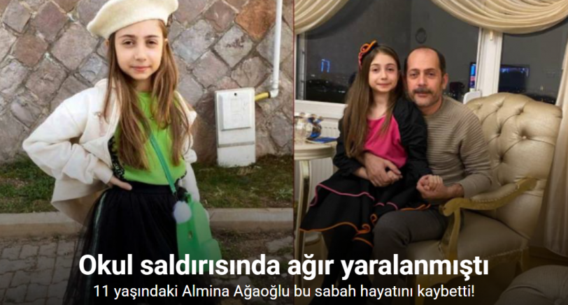 Okul saldırısında ağır yaralanan Almina Ağaoğlu vefat etti