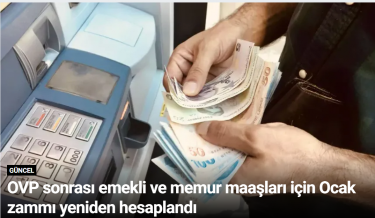 OVP sonrası emekli ve memur maaşları için Ocak zammı yeniden hesaplandı