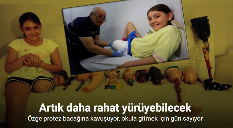 Özge protez bacağına kavuşuyor okula gitmek için gün sayıyor