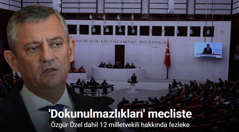 Özgür Özel dahil 12 milletvekili hakkında dokunulmazlık dosyası TBMM’de