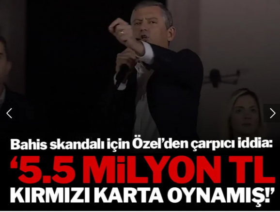 Özgür Özel'den müthiş iddia: 5.5 milyon TL kırmızı karta oynamış!