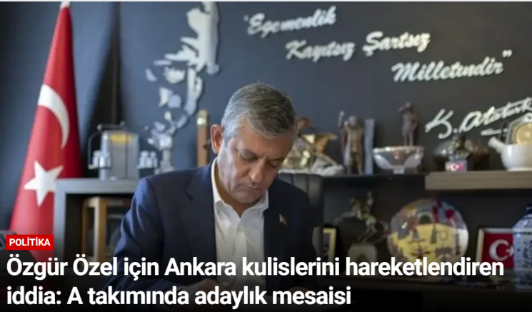 Özgür Özel için Ankara kulislerini hareketlendiren iddia: A takımında adaylık mesaisi