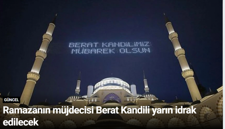 Ramazanın müjdecisi Berat Kandili yarın idrak edilecek
