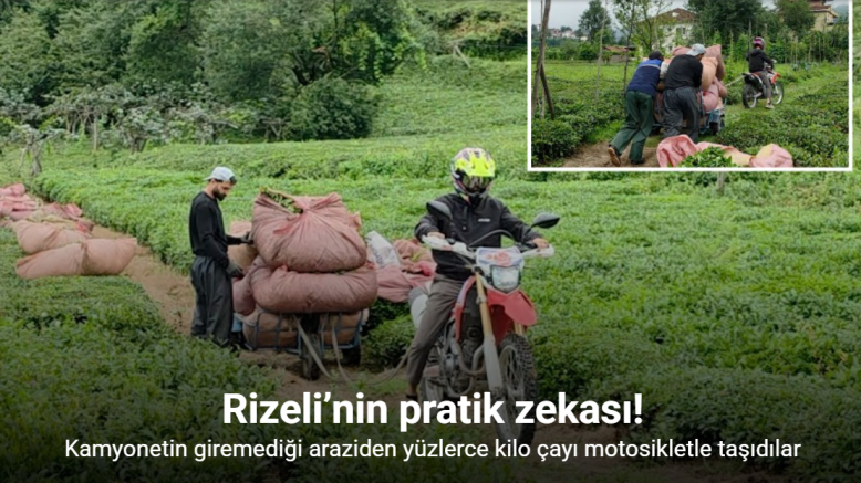 Rizeli’nin pratik zekası kendisine hayran bıraktı