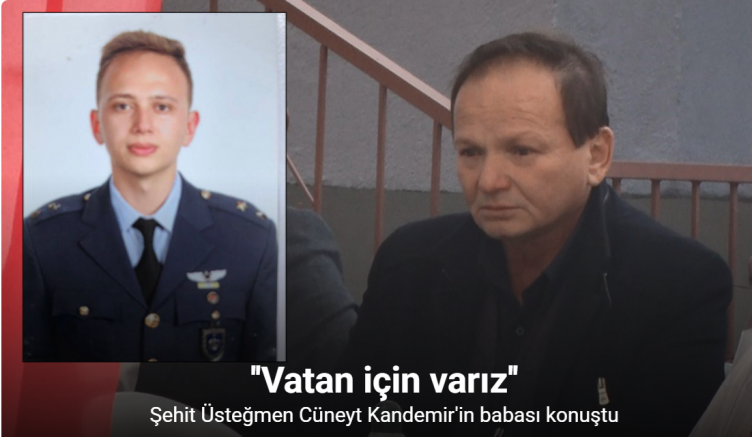 Şehit Üsteğmen Kandemir’in babası: