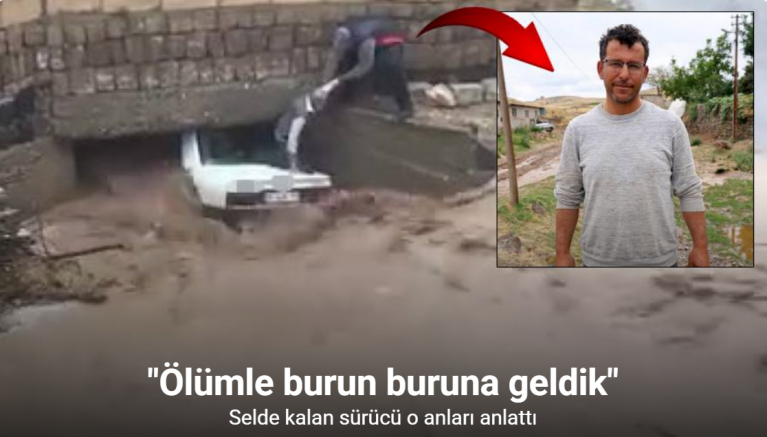 Selde kalan sürücü o anları anlattı: 