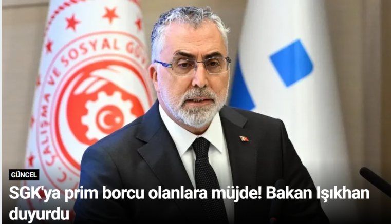SGK'ya prim borcu olanlara müjde! Bakan Işıkhan duyurdu