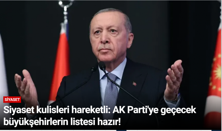 Siyaset kulisleri hareketli: AK Parti'ye geçecek büyükşehirlerin listesi hazır!