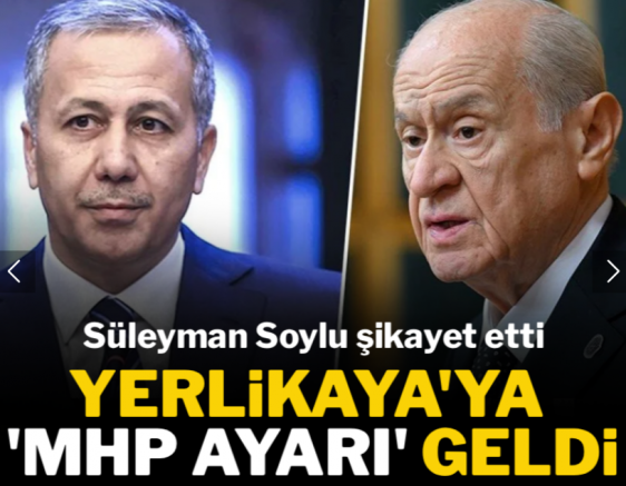Süleyman Soylu şikayet etti, MHP'den Ali Yerlikaya'ya 'ayar' geldi