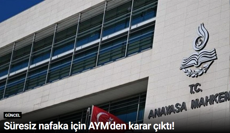 Süresiz nafaka için AYM'den karar çıktı!